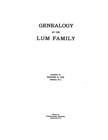 LUM: Genealogy of the Lum family 1927