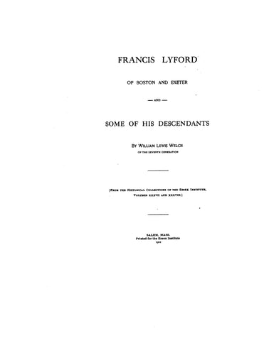 LYFORD: Francis Lyford of Boston and Exeter and some of his descendants 1902
