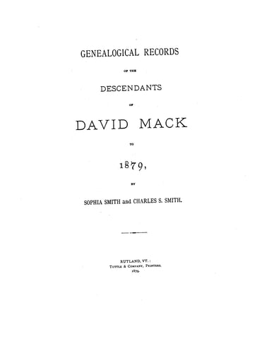 MACK: Genealogical records of the descendants of David Mack to 1879