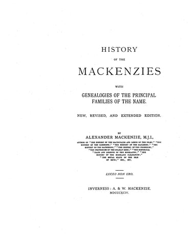 MacKENZIE: History of the MacKenzies, with genealogy of the principal families of the name 1894