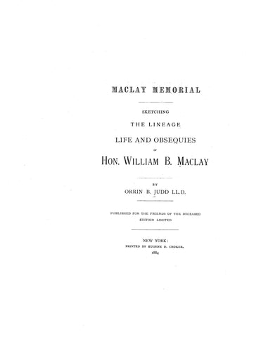 MACLAY Memorial, sketching the lineage, life & obsequies of Hon. William. B. Maclay 1884