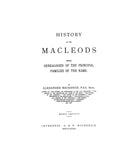 MacLEOD History, with the Genealogy of the principal families of the name [in Scotland] 1889