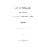 MALLET: John Mallet, the Huguenot, and his descendants, 1694-1894. 1895