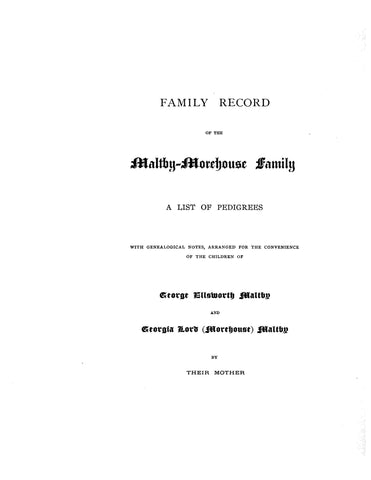 MALTBY - MOREHOUSE Family: a list of pedigrees with genealogical notes 1895