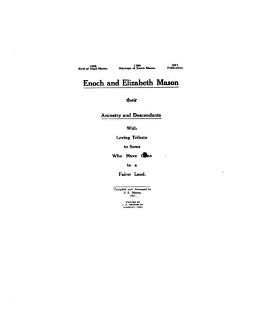 MASON: Enoch and Elizabeth Mason, their ancestry and descendants 1911