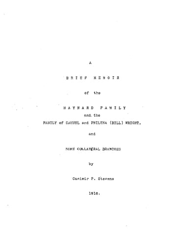 MAYNARD: Brief memoir of Maynard family, etc. 1916