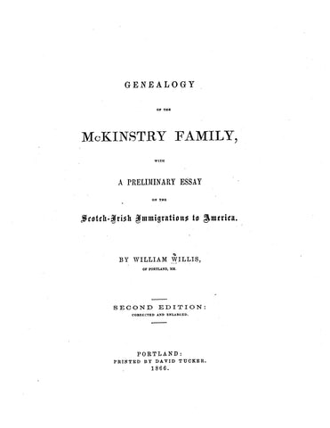 McKINSTRY: Genealogy of the McKinstry Family, with Essay on the Scotch-Irish immigrations to America. 1866