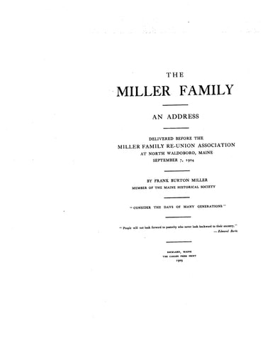 MILLER: An Address Delivered Before the Miller Reunion at N. Waldoboro, ME, Sept. 7, 1904, with Genealogy.
