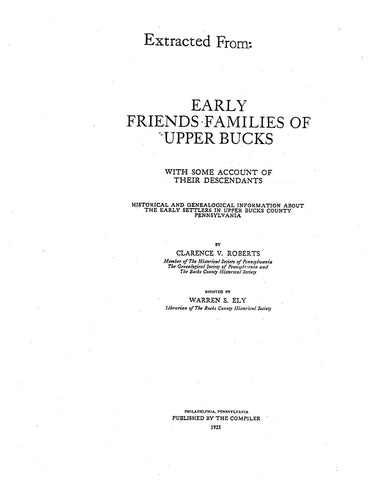 MILLER :  Extracted from Early Friends Families of Upper Bucks,&nbsp;a collection of genealogical and historical information pertaining to the first settlers of the upper part of Bucks County, PA