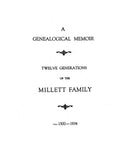MILLETT A Genealogical Memoir Twelve Generations of the Millett Family (in England) ca. 1500-1934. 1934
