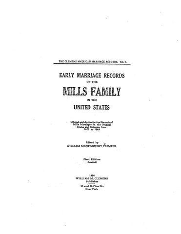 MILLS: Early Marriage Records of the Mills Family in the United States 1916