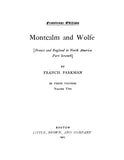CANADA: Montcalm and Wolfe: France and England in North America 1907