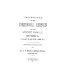 MOORE: Proceedings of the Centennial Reunion of the Moore family, held at Belleville, IL, 1882