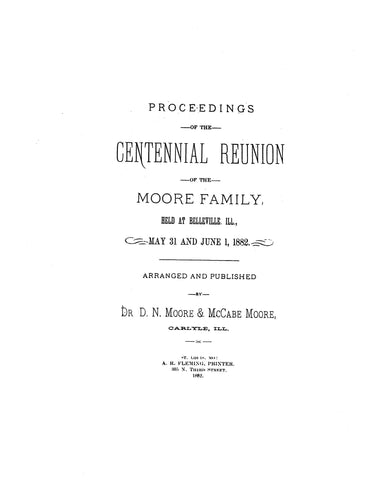 MOORE: Proceedings of the Centennial Reunion of the Moore family, held at Belleville, IL, 1882