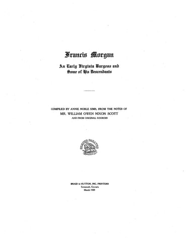 MORGAN: Francis Morgan: An Early Virginia Burgess and some descendants 1920
