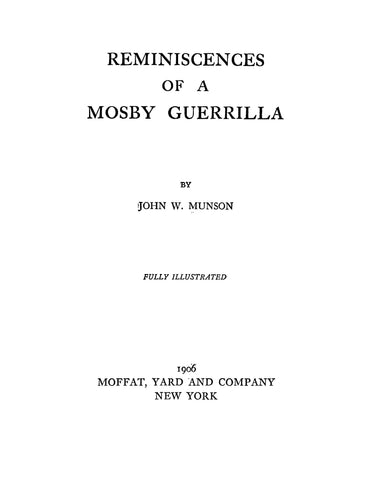 MOSBY, VA: Reminiscences of a Mosby Guerilla