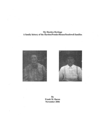 HARDEN: My Harden Heritage, a Family History of the Harden/Ponder/Rouse/Southwell Families (Softcover) 2006