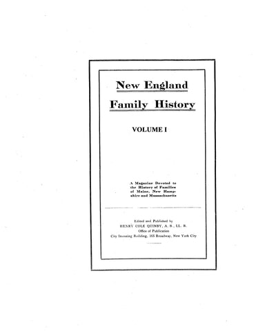NEW ENGLAND FAMILY HISTORY: A Magazine Devoted to the History of Families of Maine, New Hampshire, and Massachusetts