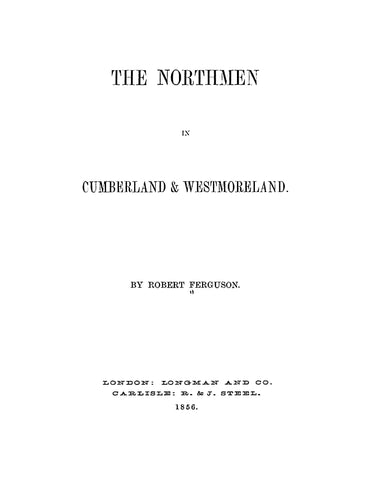 CUMBERLAND AND WESTMORELAND, ENGLAND: The Northmen of Cumberland and Westmoreland