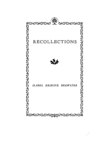 ERSKINE-BREWSTER: Recollections of the Erskine-Brewster Family 1934
