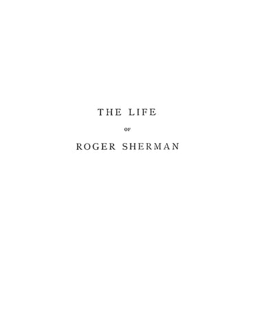 SHERMAN: The Life of Roger Sherman