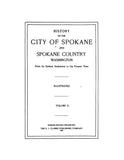 SPOKANE, WA: History of the City of Spokane and Spokane Country, Washington from its Earliest Settlement to the Present Time, Illustrated (Hardcover)