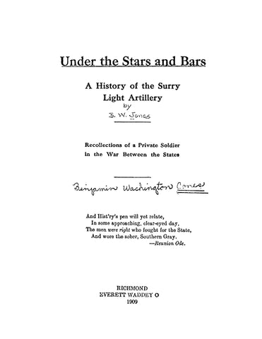 SURRY ARTILLERY, VA: Under the Stars and Bars, A History of the Surry Light Artillery