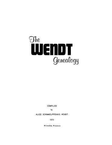 WENDT: The Wendt Genealogy (Softcover)