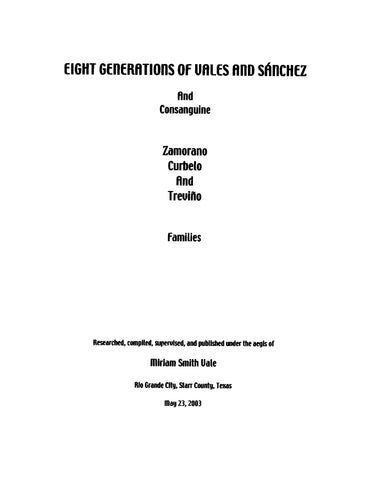 VALES SANCHES: Eight Generations of Vales and Sanchez and Consanguine, Zamorano, Curbelo, and Trevino Families (Softcover)