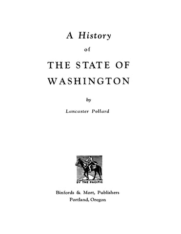 WASHINGTON: A History of the State of Washington
