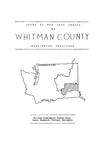 WHITMAN, WA: Index to the 1880 Census of Whitman County, Washington Territory (Softcover)
