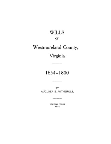 WESTMORELAND, VA: Wills of Westmoreland County, Virginia 1654-1800