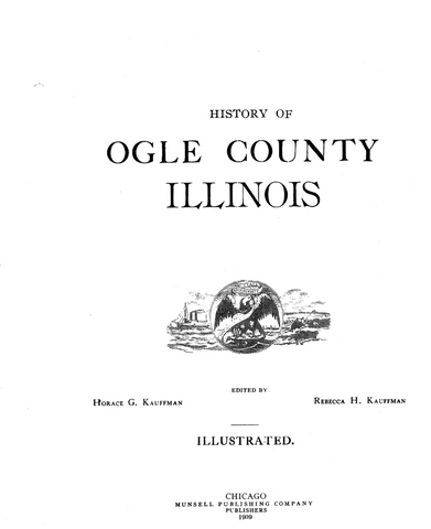 OGLE, IL:  HISTORY OF OGLE COUNTY, ILLINOIS.