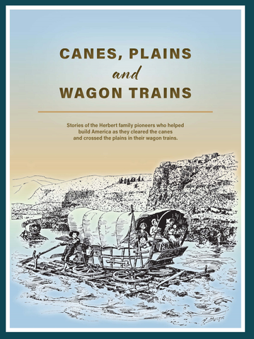 HERBERT: Canes, Plains, and Wagon Trains