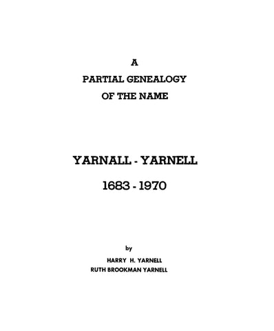 YARNALL: Partial Genealogy of the Name Yarnall - Yarnell, 1683-1970. 1970