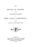 CAMPBELL: House of Argyll and the Collateral Branches of the Clan Campbell