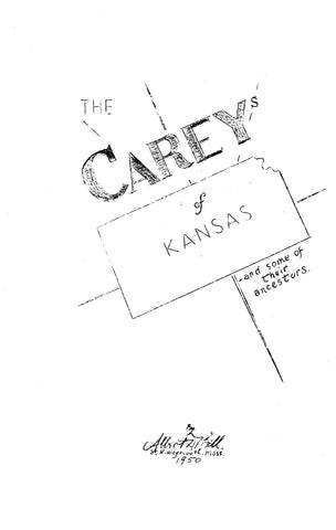 CAREY: The Careys of Kansas and Some of their Ancestors 1950