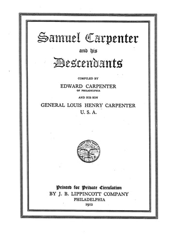 CARPENTER: Samuel Carpenter and His Descendants 1912