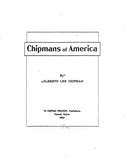 Chipmans of America 1904
