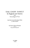 Chipp Family in England and America, with genealogical tree: Also notes on allied families 1933