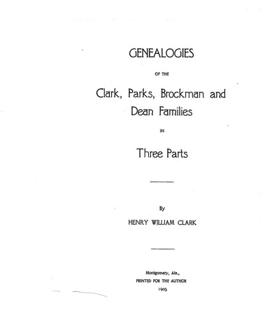 CLARK: Genealogies of the Clark, Parks, Brockman & Dean families in three parts 1905