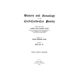 COX: History and genealogy of the Cock-Cocks-Cox family, descended from James & Sarah Cock of Oysterbay, Long Island.. 1914