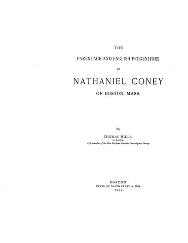 CONEY The Parentage and English Progenitors of Nathaniel Coney 1906