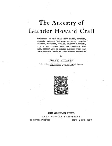 CRALL: The Ancestry of Leander Howard Crall, monographs on the Crell, Haff, Beatty & others 1908