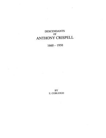 CRISPELL: Descendants of Anthony Crispell, 1660-1950, Pennsylvania branch 1950