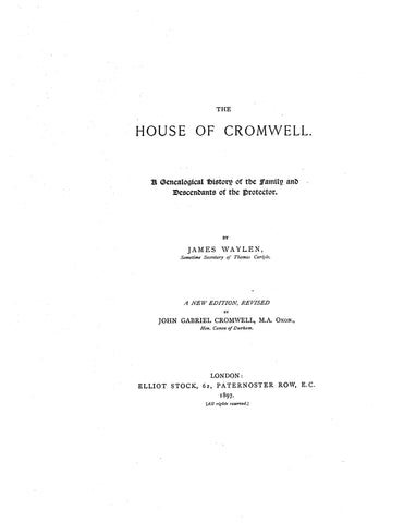 CROMWELL: The House of Cromwell. A genealogical history of the family and descendants. of the Protector (incl. Amer. desc.)