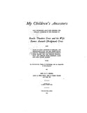 CROSS: My children's ancestors; N.E. ancestors of Roselle Theodore Cross & his wife, Emma Asenath (Bridgman) Cross 1913