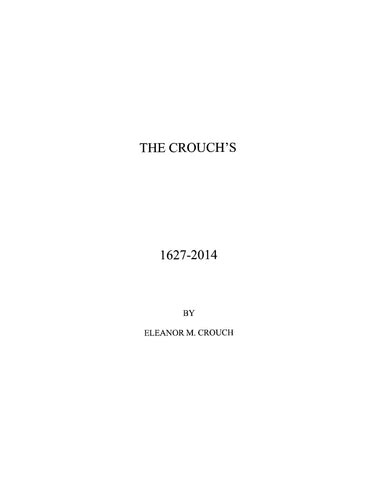 CROUCH:  The Crouches, England to America, 1627-2014