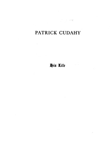 CUDAHY: Patrick Cudahy: His Life 1912