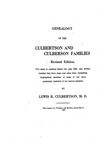 CULBERTSON: Genealogy of the Culbertson and Culberson families who came to America Before the year 1800. 1923